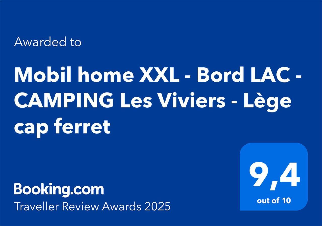 Mobil Home Xxl - Bord Lac - Camping Les Viviers - Lege Cap Ferret Exterior photo